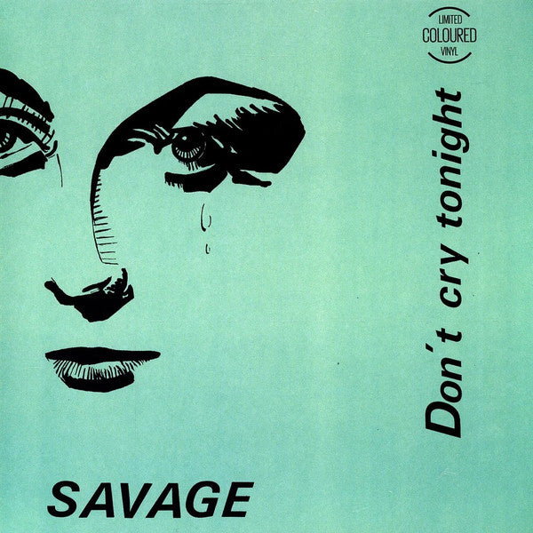 SAVAGE - DON'T CRY TONIGHT