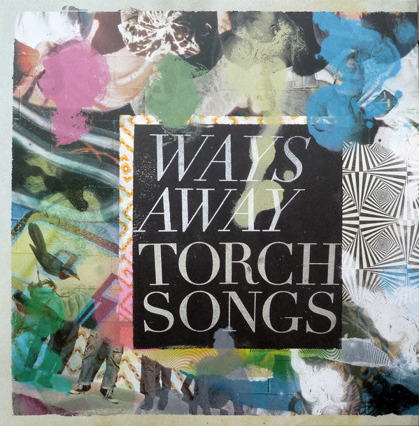 WAYS AWAY - TORCH SONGS
