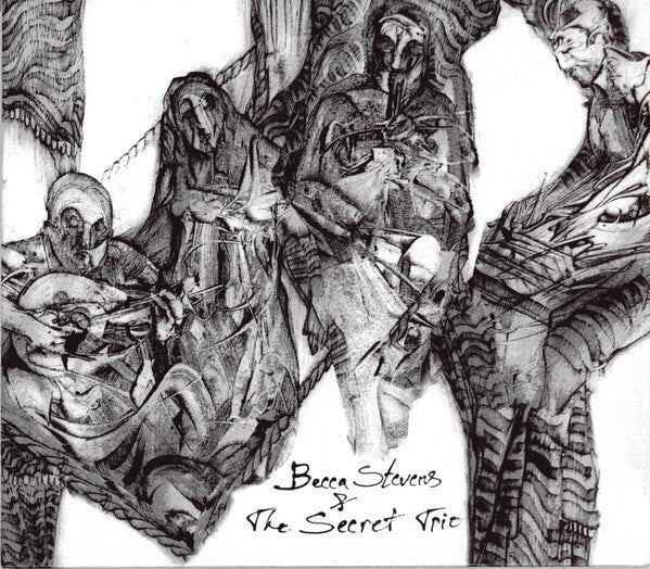 STEVENS BECCA - BECCA STEVENS & THE SECRET TRIO