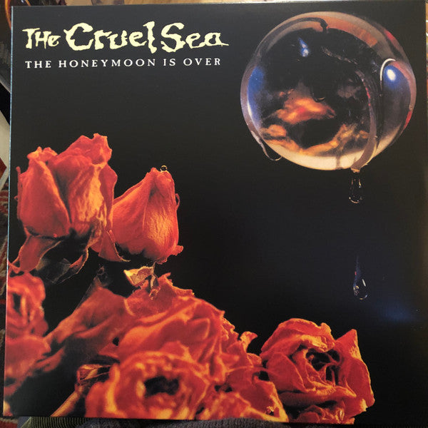 CRUEL SEA - HONEYMOON IS OVER (30TH ANNIVERSARY)