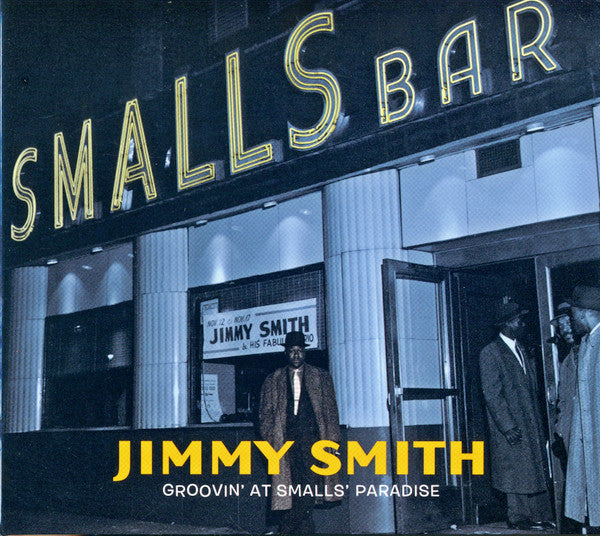 SMITH,JIMMY - GROOVIN' AT SMALL'S PARADISE