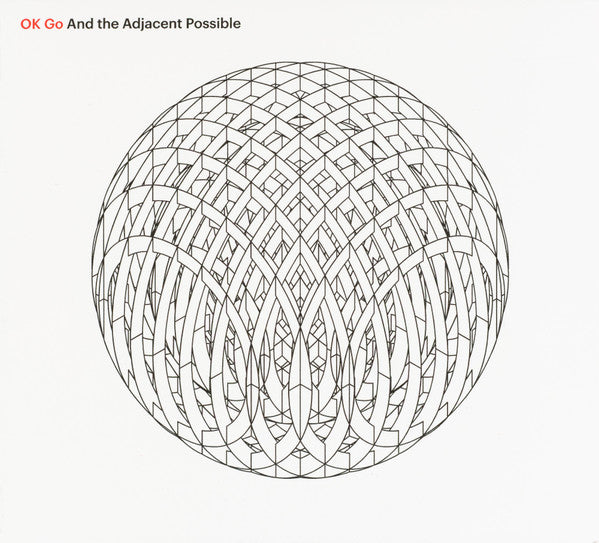 OK GO - AND THE ADJACENT POSSIBLE