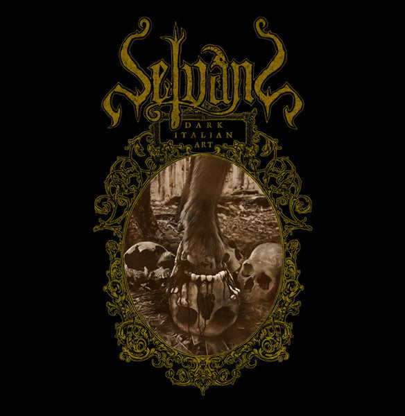 SELVANS - DARK ITALIAN ART