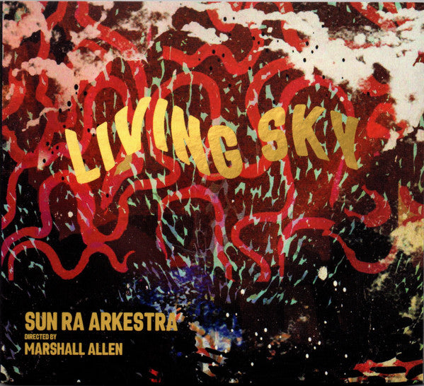 SUN RA ARKESTRA - LIVING SKY
