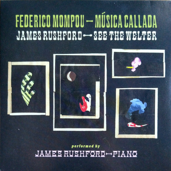 RUSHFORD,JAMES - MUSICA CALLADA / SEE THE WELTER