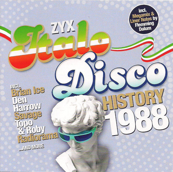 BRIAN ICE; DEN HARROW; ITALIAN BOYS; KINKY GO; KOTO; RADIORAMA - ZYX ITALO DISCO HISTORY: 1988 (2CD)