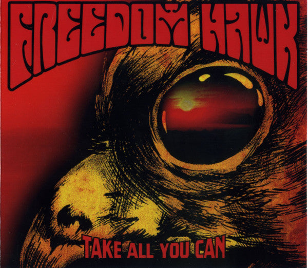 FREEDOM HAWK - TAKE ALL YOU CAN