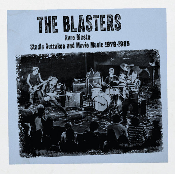 BLASTERS - RARE BLASTS: STUDIO OUTTAKES & MOVIE MUSIC 1979-1985