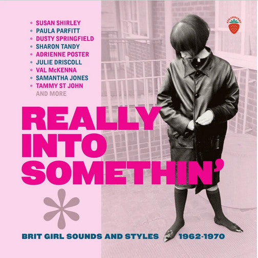 VARIOUS ARTISTS - REALLY INTO SOMETHIN - BRIT GIRL SOUNDS & STYLES 1962-1970 (3CD)