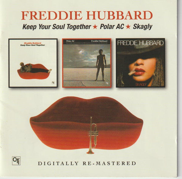 HUBBARD,FREDDIE - KEEP YOUR SOUL TOGETHER / POLAR AC / SKAGLY (REMASTERED)