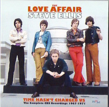 LOVE AFFAIR & STEVE ELLIS - TIME HASN'T CHANGED US: COMPLETE CBS RECORDINGS 1967-1971