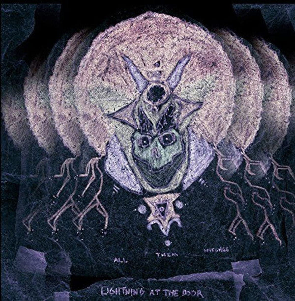ALL THEM WITCHES - LIGHTNING AT THE DOOR