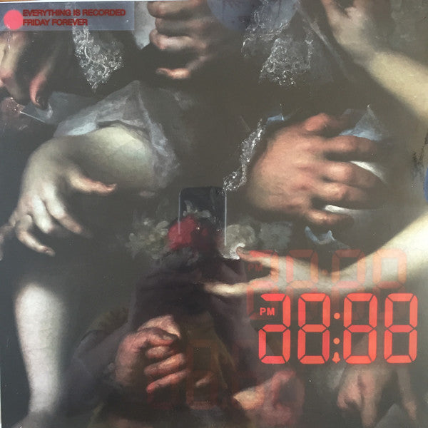 EVERYTHING IS RECORDED - FRIDAY FOREVER