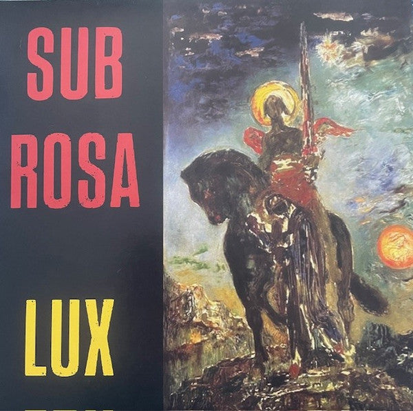 SUB ROSA - LUX