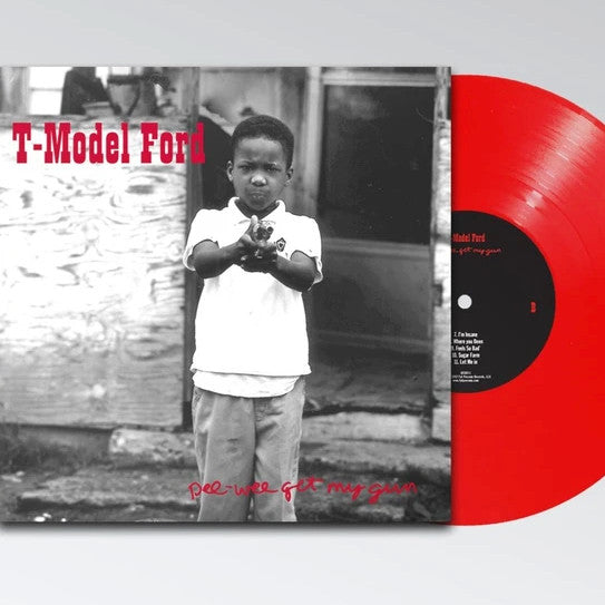 T-MODEL FORD - PEE WEE GET MY GUN
