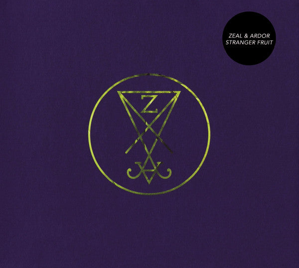 ZEAL & ARDOR - STRANGER FRUIT