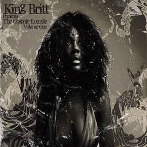 KING BRITT - COSMIC LOUNGE VOL.1