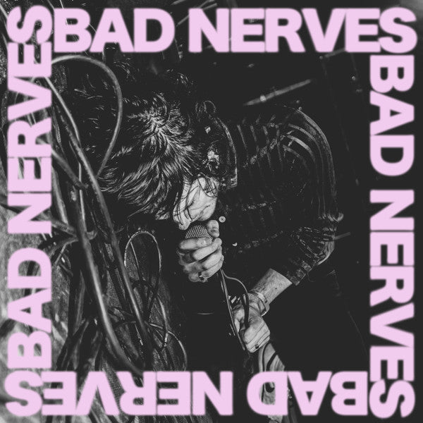BAD NERVES - BAD NERVES