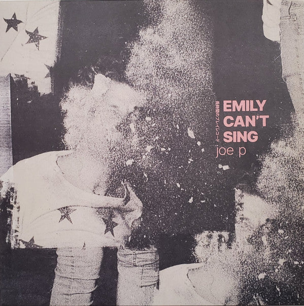 JOE P - EMILY CAN'T SING