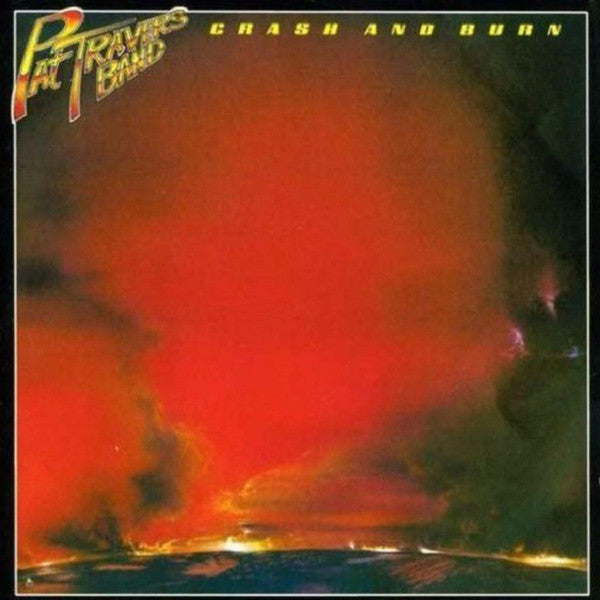 TRAVERS,PAT - CRASH & BURN
