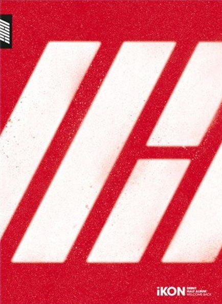 IKON - WELCOME BACK