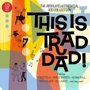 VARIOUS ARTISTS - THIS IS TRAD DAD: ABSOLUTELY ESSENTIAL COLL / VAR