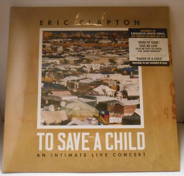 CLAPTON,ERIC - TO SAVE A CHILD (WHITE VINYL/2LP)