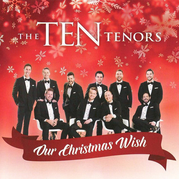 TEN TENORS - OUR CHRISTMAS WISH