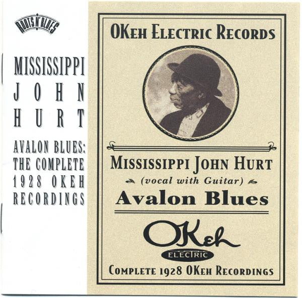 HURT,MISSISSIPPI JOHN - AVALON BLUES: COMPLETE 1928 OKEH RECORDINGS