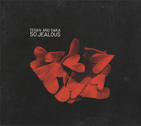 TEGAN & SARA - SO JEALOUS