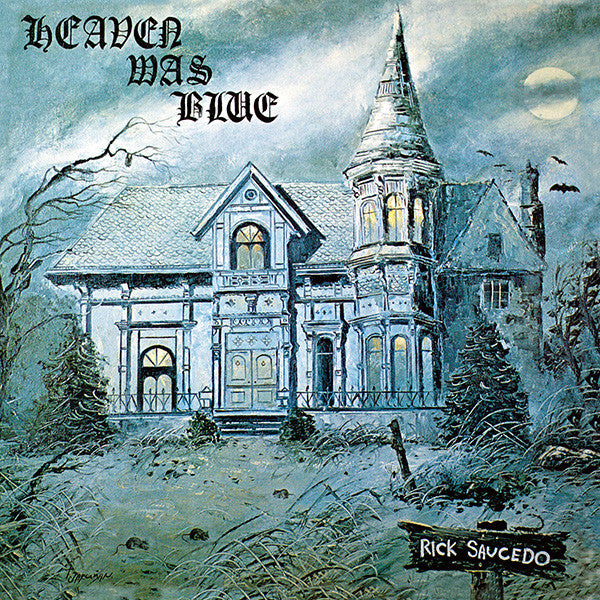 SAUCEDO RICK - HEAVEN WAS BLUE (2LP)
