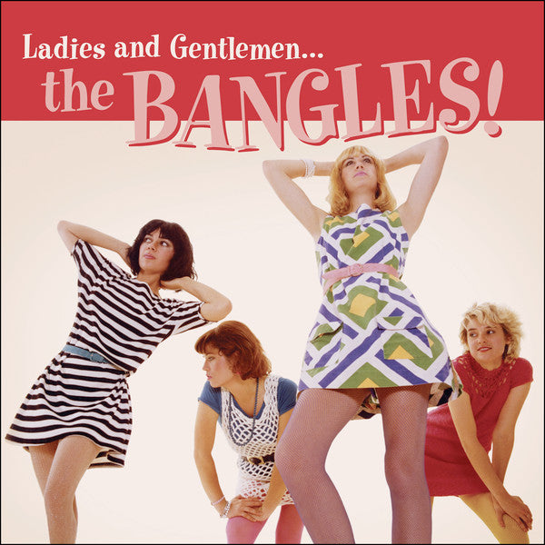 BANGLES - LADIES & GENTLEMEN THE BANGLES
