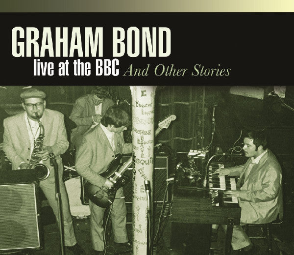 BOND,GRAHAM - LIVE AT BBC & OTHER STORIES