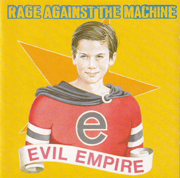 RAGE AGAINST THE MACHINE - EVIL EMPIRE