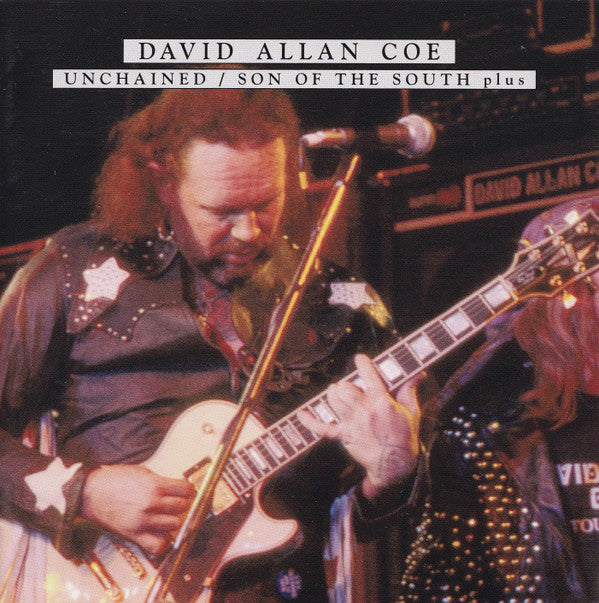 COE,DAVID ALLAN - UNCHAINED / SON OF THE SOUTH PLUS