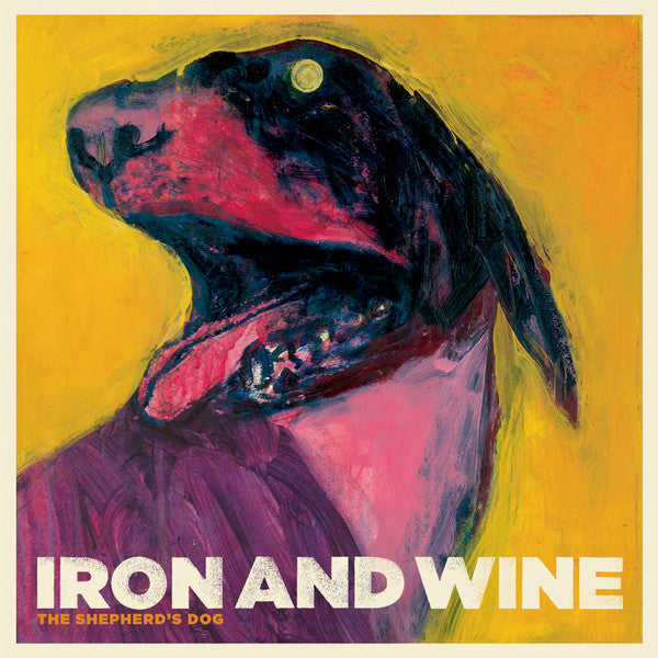 IRON & WINE - SHEPHERD'S DOG
