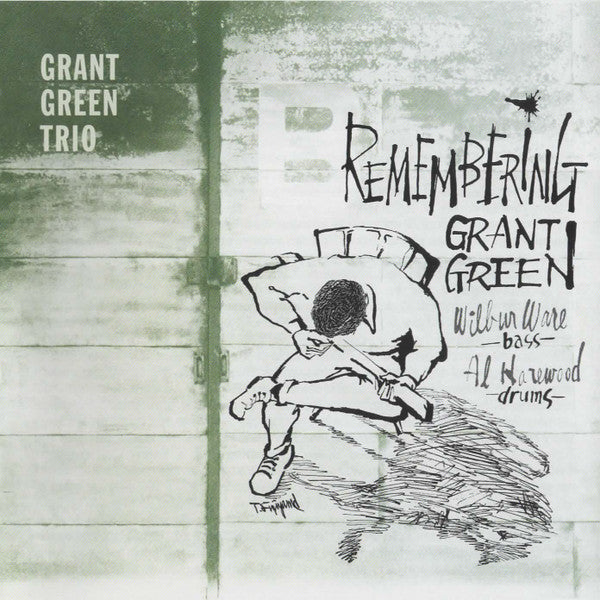 GREEN,GRANT TRIO - REMEMBERING GRANT GREEN