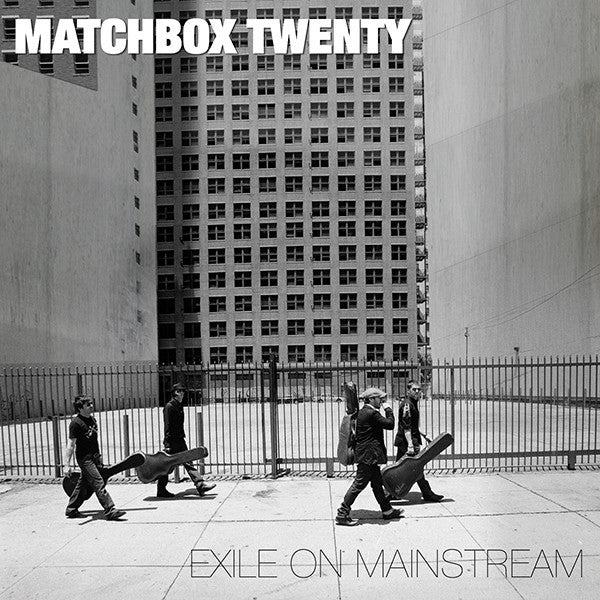 MATCHBOX TWENTY - EXILE ON MAINSTREAM (INTERNATIONAL VERSION)