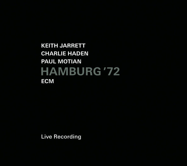 JARRETT/HADEN/MOTIAN - HAMBURG '72