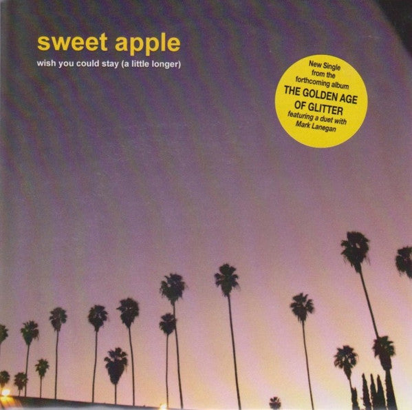SWEET APPLE - WISH YOU COULD STAY (A LITTLE LONGER)