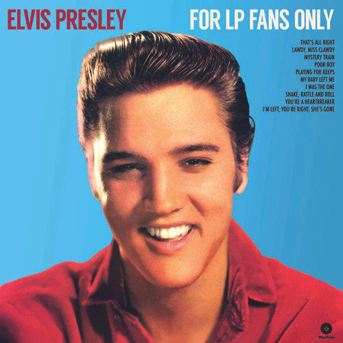PRESLEY,ELVIS - FOR LP FANS ONLY PLUS 4 BONUS TRACKS