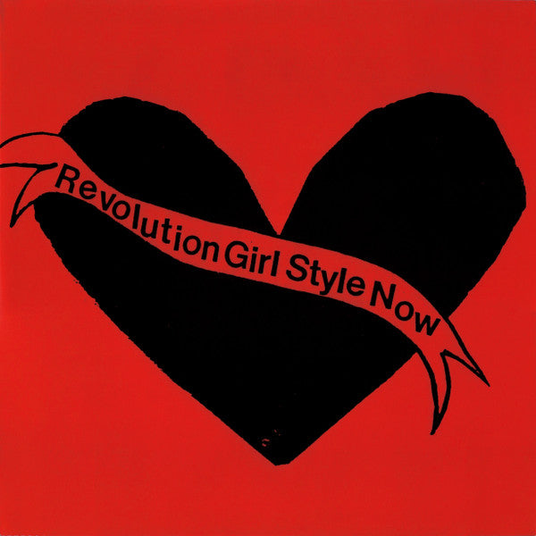 BIKINI KILL - REVOLUTION GIRL STYLE NOW