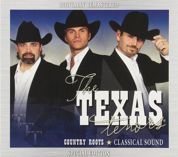 TEXAS TENORS - COUNTRY ROOTS - CLASSICAL SOUND (SPECIAL EDITION)