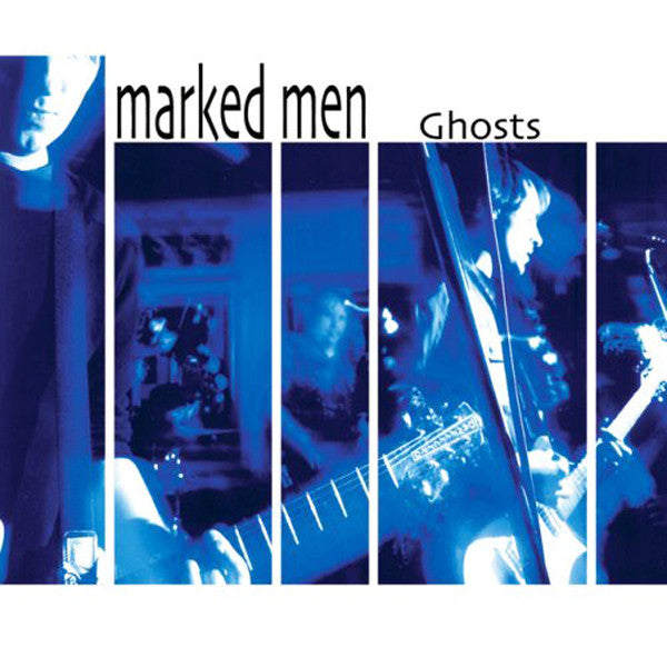 MARKED MEN - GHOSTS