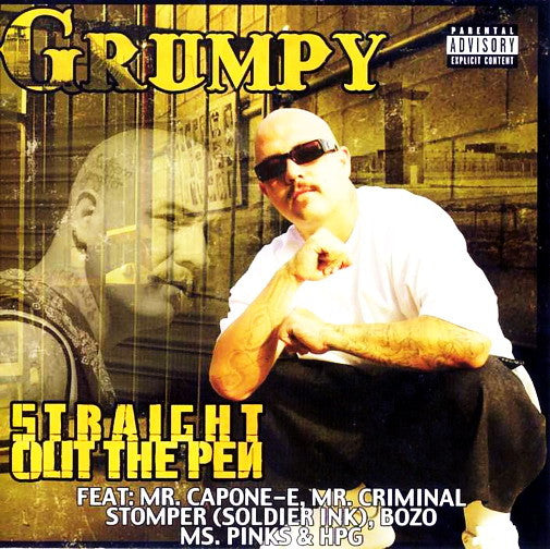 GRUMPY - STRAIGHT OUT THE PEN