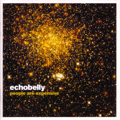 ECHOBELLY - PEOPLE ARE EXPENSIVE