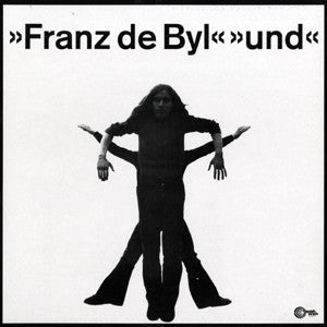 FRANZ DE BYLE - UND
