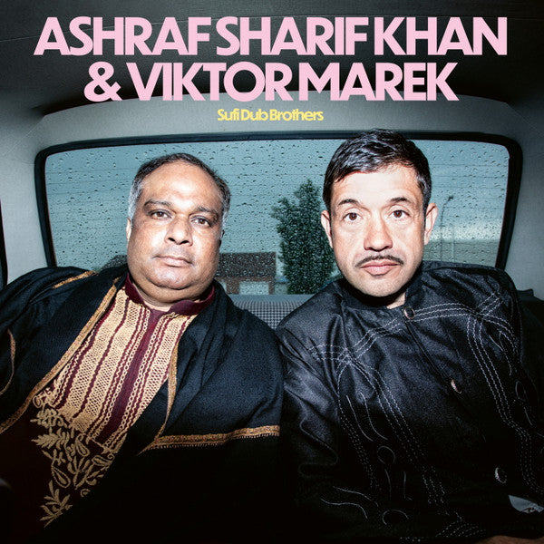 SHARIF,ASHRAF & VIKTOR MAREK KHAN - SUFI DUB BROTHERS (IMPORT)