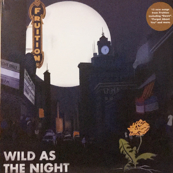 FRUITION - WILD AS THE NIGHT, BROKEN AT THE BREAK OF DAY