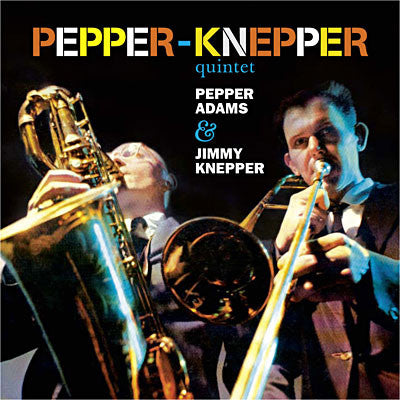 ADAMS,PEPPER / KNEPPER,JIMMY - QUINTET